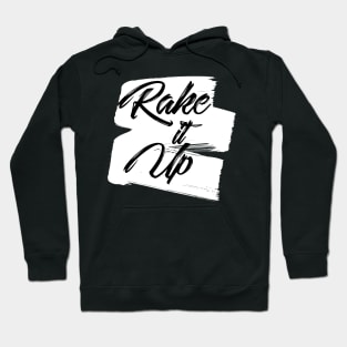 Rake It Up Challenge Hoodie